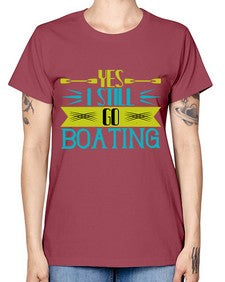 Yes I still go Boating 47# - boats -  Missy T-Shirt