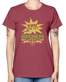 You are my superhero 269# - cartoon super hero -  Missy T-Shirt