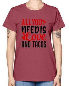 all you need is love and tacos 552# - tacos -  Missy T-Shirt
