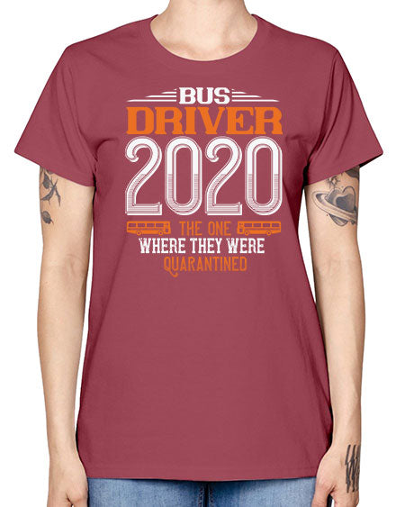 bus driver the one where they were quarantined Style 642# - Bus Driver -  Missy T-Shirt