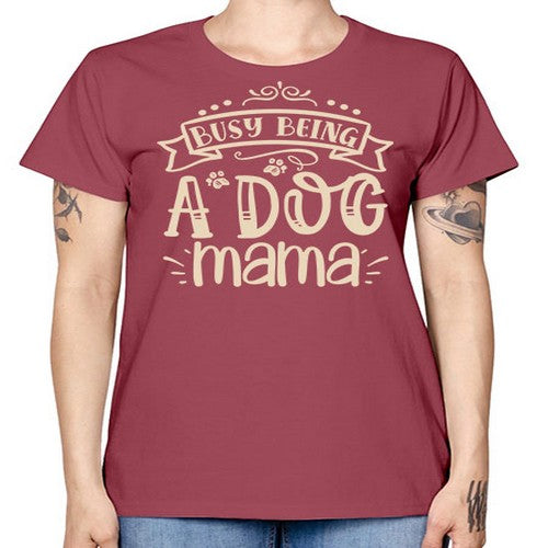 busy being a dog mama 66# - dogs -  Missy T-Shirt