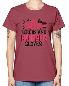 coffee scrubs and rubber gloves Style 663# - nurse -  Missy T-Shirt