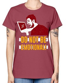 do not be emotional 69# - video games -  Missy T-Shirt