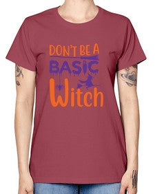dont be a basic witch 45# - witch -  Missy T-Shirt