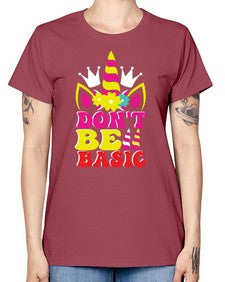 dont be basic 94# - unicorn -  Missy T-Shirt