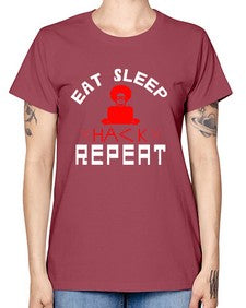 eat sleep hack repeat 48# - computer -  Missy T-Shirt