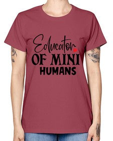 educator of mini humans Style 132# - teacher -  Missy T-Shirt