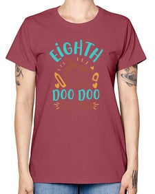 eighth grade doo doo 51# - eighth grade -  Missy T-Shirt