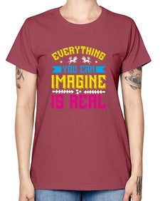 everything you can imagine is real 130# - unicorn -  Missy T-Shirt