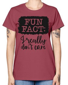 fun fact I really dont care 471# - funny -  Missy T-Shirt