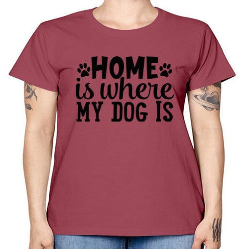 home is where my dog is Style 85# - dogs -  Missy T-Shirt