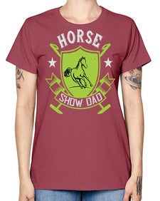 horse show dad Style 48# - horse -  Missy T-Shirt