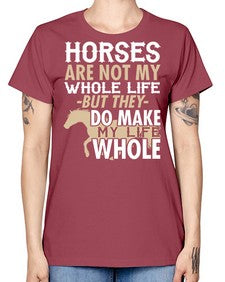 horses are not my whole life - horse -  Missy T-Shirt