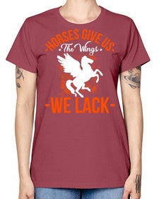 horses give us the wings we lack Style 4# - horse -  Missy T-Shirt