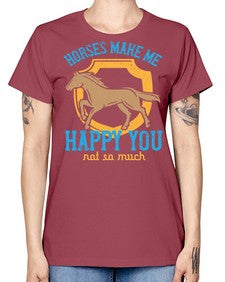 horses make me happy you not so much Style 41# - horse -  Missy T-Shirt