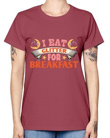 i eat glitter for breakfast 179# - unicorn -  Missy T-Shirt