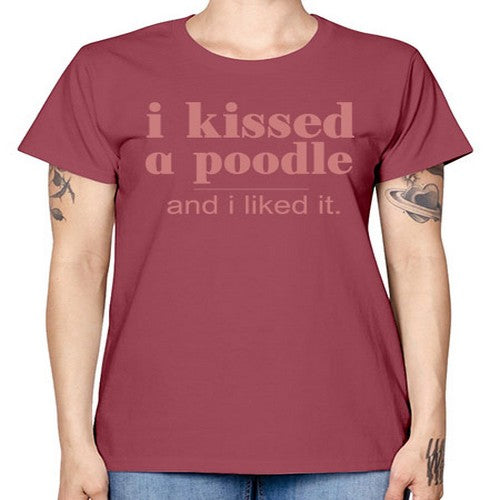 i kissed a poodle and i liked it - dogs -  Missy T-Shirt