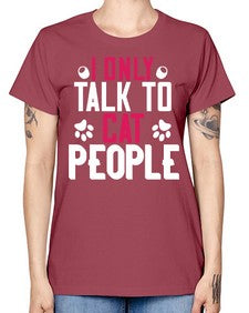 i only talk to cat people Style 58# - cats -  Missy T-Shirt