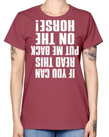 if you can read this put me back on the horse - horse -  Missy T-Shirt