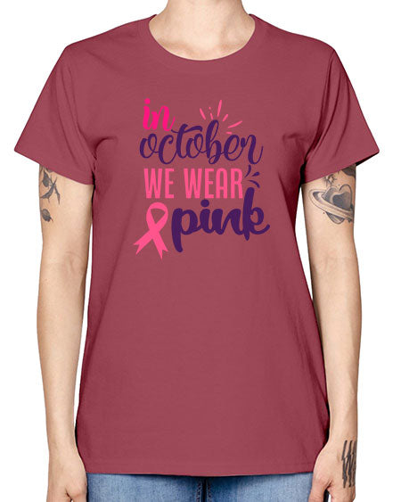 in october we wear pink Style 9# - breast cancer -  Missy T-Shirt