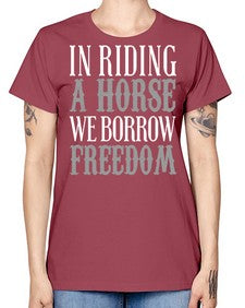 in riding a horse we borrow freedom - horse -  Missy T-Shirt