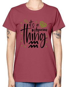 its a Aquarius thing 263# - aquarius -  Missy T-Shirt