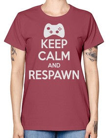 keep calm and respawn 134# - video games -  Missy T-Shirt
