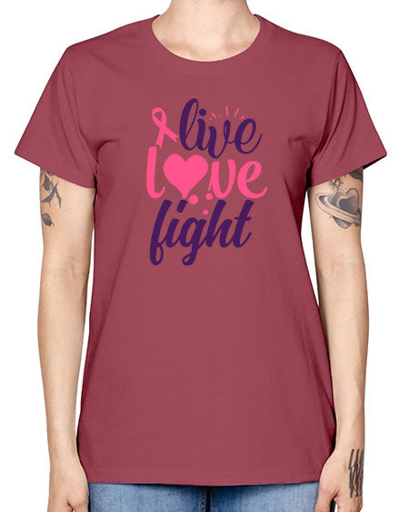 live love fight Style 8# - breast cancer -  Missy T-Shirt