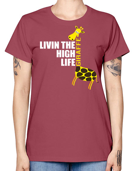 living the high life giraffe - giraffee -  Missy T-Shirt