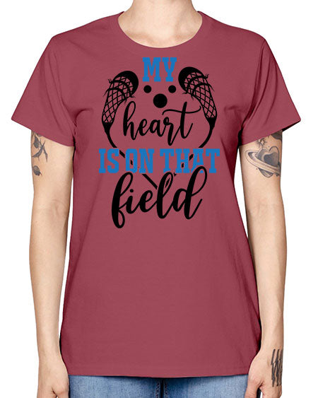 my heart is on that field 13# - lacrosse -  Missy T-Shirt