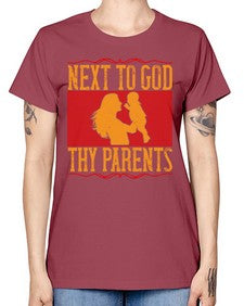 next to god thy parents 485# - parents day -  Missy T-Shirt