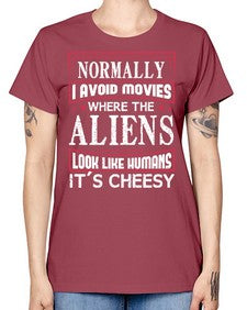 normally i avoid movies where aliens look human 35# - ufo -  Missy T-Shirt