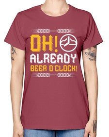 oh already beer oclock 1454# - beer -  Missy T-Shirt