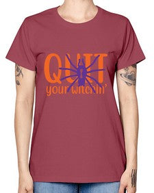 quit your witchin 32# - witch -  Missy T-Shirt