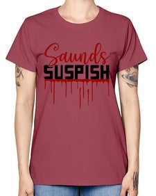 saunds suspish 1037# - true crime -  Missy T-Shirt