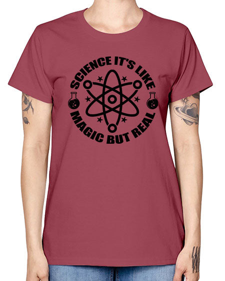 science its like magic but real 82# - general science -  Missy T-Shirt