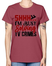 shhh im busy solving tv crimes 1040# - true crime -  Missy T-Shirt