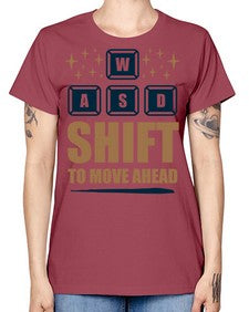 shift to move ahead 149# - video games -  Missy T-Shirt