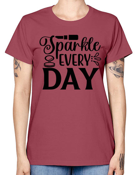 sparkle every day 18# - beauty - fashion -  Missy T-Shirt