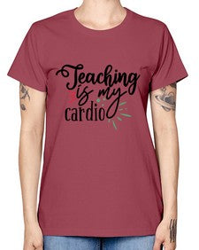 teaching is my cardio Style 402# - teacher -  Missy T-Shirt