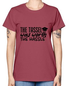 the tassel was worth the hassle 943# - graduation -  Missy T-Shirt