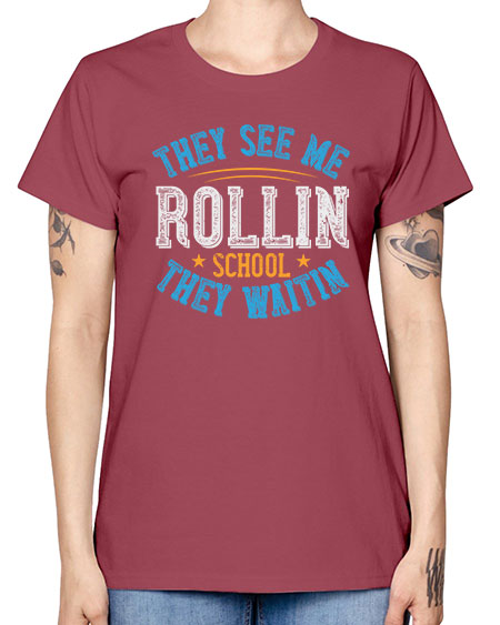 they see me rollin school they waitin Style 1541# - Bus Driver -  Missy T-Shirt