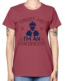 trust me Im an engineer Style 455# - engineer -  Missy T-Shirt