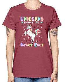 unicorns never die never ever 539# - unicorn -  Missy T-Shirt