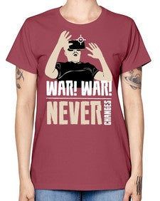 war war never changes 162# - video games -  Missy T-Shirt