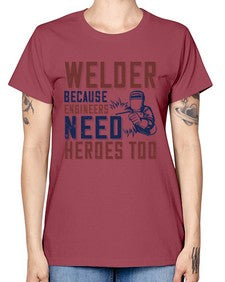 welder beacuse engineers need heros too Style 470# - engineer -  Missy T-Shirt