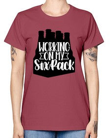 working on my six pack 1789# - beer -  Missy T-Shirt