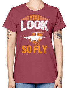 you look so fly  53# - airplane -  Missy T-Shirt