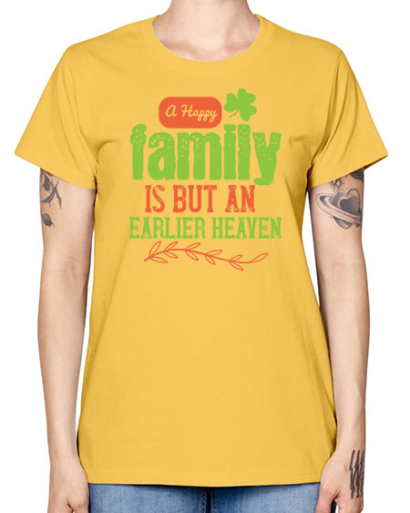A happy family is but an earlier heaven Style 11# - kids -  Missy T-Shirt
