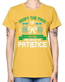 Adopt the pace of nature her secret is patience Style 50# - Self awareness -  Missy T-Shirt